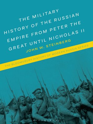 cover image of The Military History of the Russian Empire from Peter the Great until Nicholas II